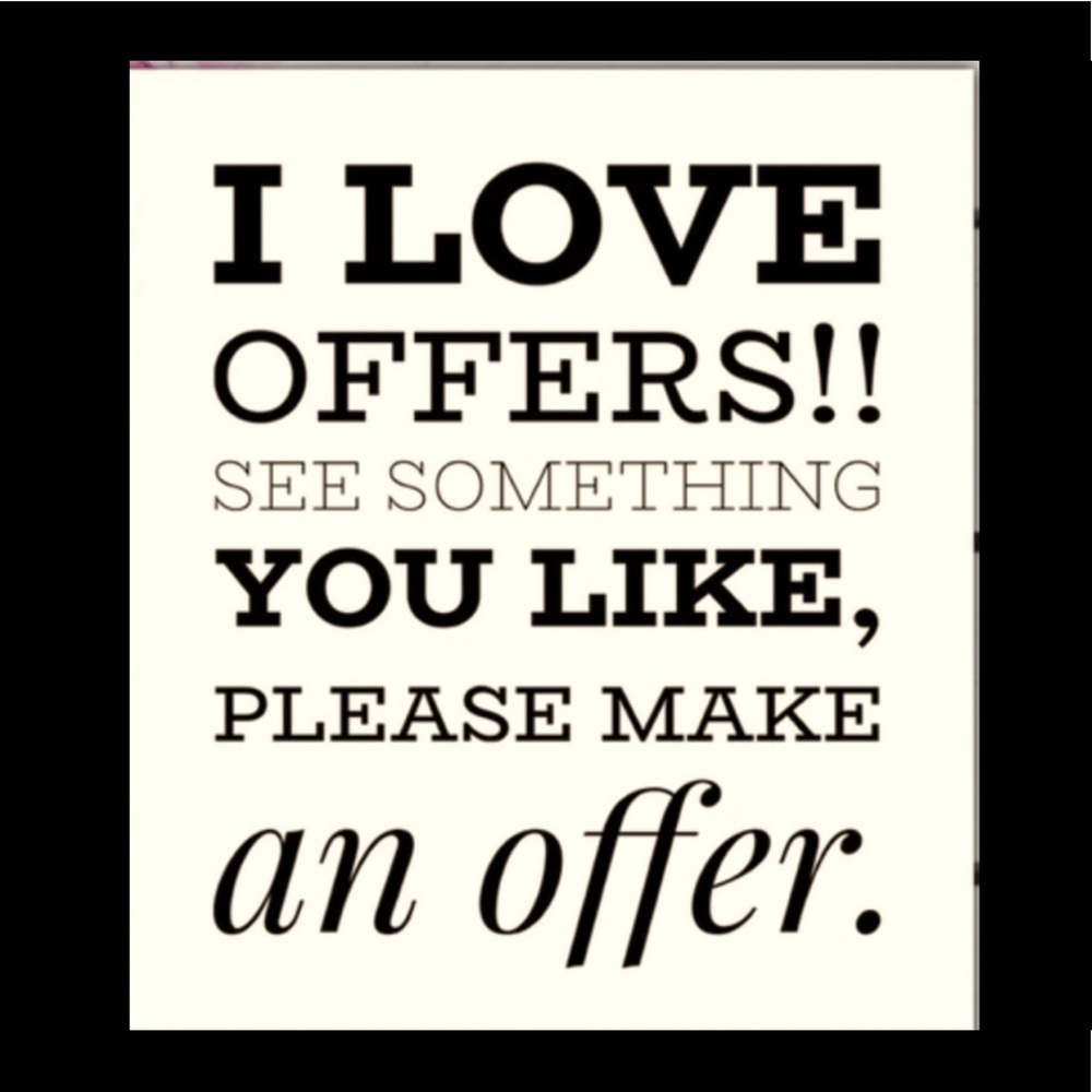 I accept most reasonable offers.